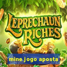 mine jogo aposta